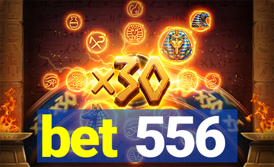 bet 556